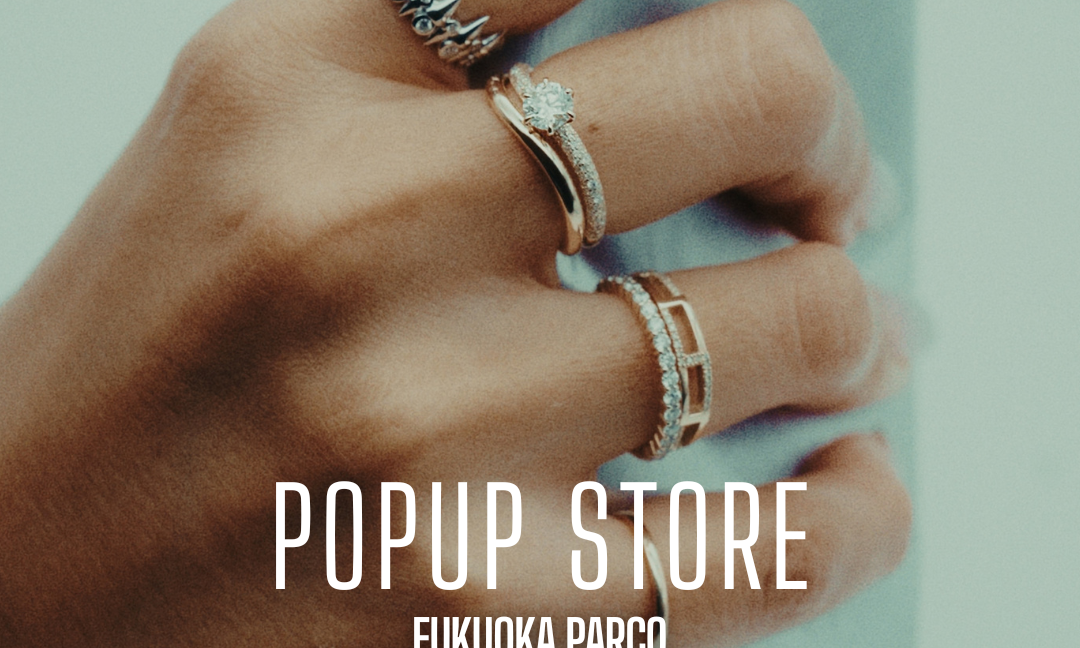 【九州初開催】POPUP STORE in 福岡PARCO